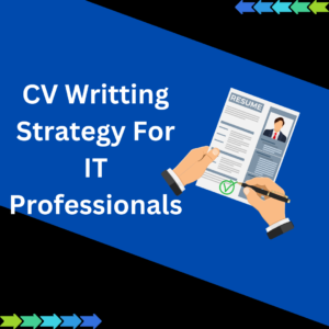 Read more about the article CV Writing Strategy for IT Jobs and Its Importance